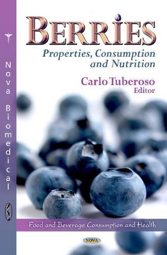 Berries: Properties, Consumption & Nutrition