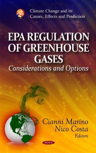EPA Regulation of Greenhouse Gases: Considerations & Options