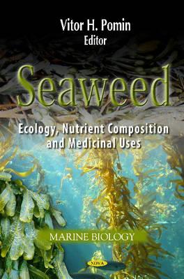 Seaweed: Ecology, Nutrient Composition & Medicinal Uses