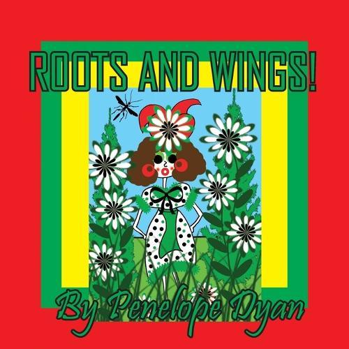 Roots and Wings!