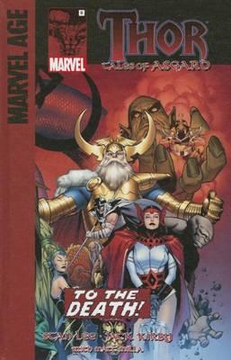 Marvel Age Thor Tales of Asgard 6: To the Death!
