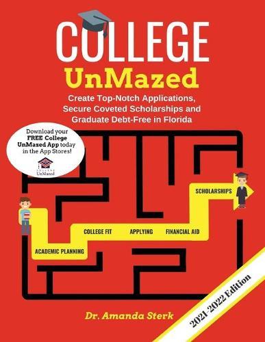 College UnMazed Guidebook: Your Guide to the Florida College and University System
