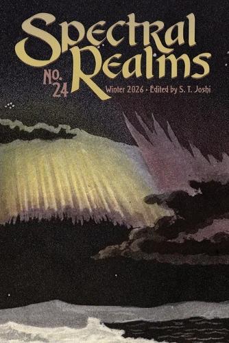 Spectral Realms No. 24: Winter 2026