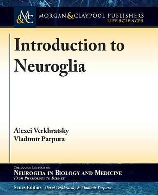 Introduction to Neuroglia