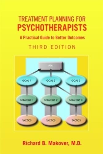 Treatment Planning for Psychotherapists: A Practical Guide to Better Outcomes