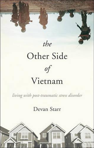 The Other Side of Vietnam: Living with Post-Traumatic Stress Disorder