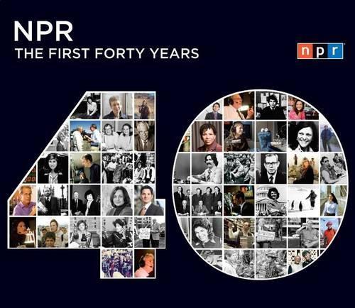 Npr: The First Forty Years