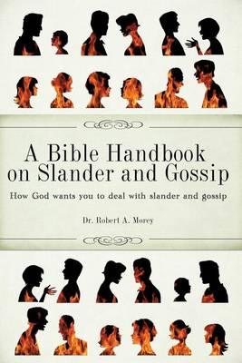 A Bible Handbook on Slander and Gossip