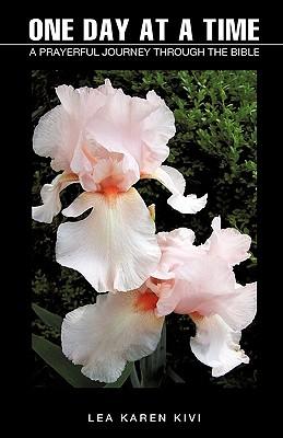 One Day at a Time: A Prayerful Journey Through the Bible