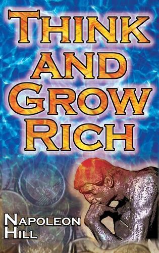 Think and Grow Rich (Megalodon Financial Success Series): Napoleon Hill's Ultimate Guide to Success, Original and Unaltered; the Bestselling Financial Guide of All Time