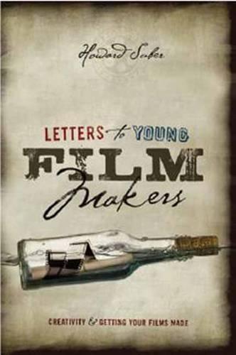 Letters to Young Filmmakers: Creativity and Getting Your Films Made