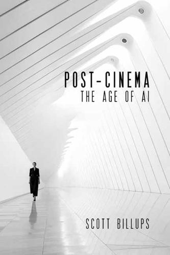 Post-Cinema: In the Age of AI