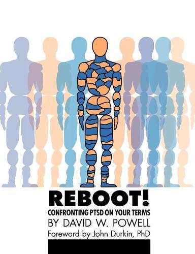 REBOOT! Confronting PTSD on Your Terms: A Workbook