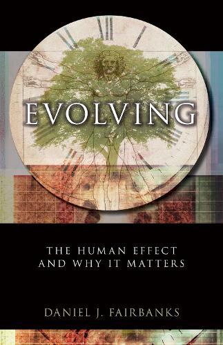 Evolving: The Human Effect and Why It Matters