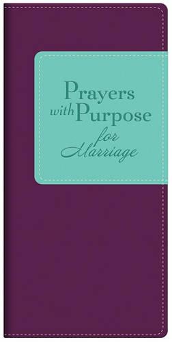 Prayers with Purpose for Marriage