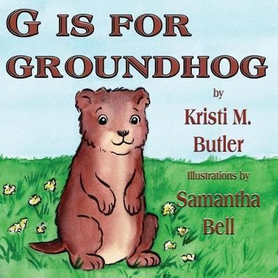 G Is for Groundhog