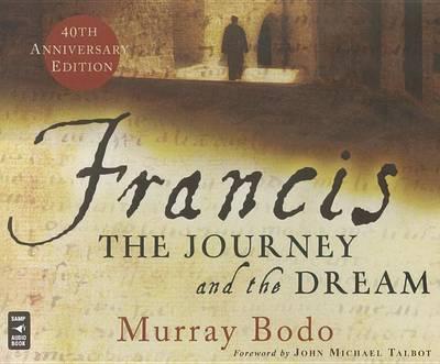 Francis: The Journey and the Dream