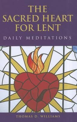 The Sacred Heart for Lent: Daily Meditations
