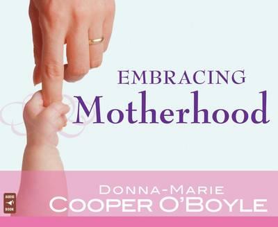 Embracing Motherhood