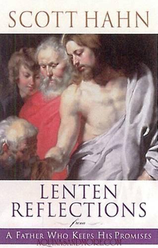 Lenten Reflections: From a Father Who Keeps His Promises