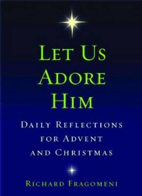 Let Us Adore Him