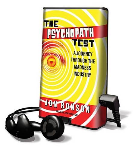 The Psychopath Test: A Journey Through the Madness Industry