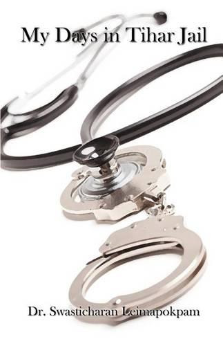 My Days in Tihar Jail