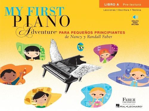 My First Piano Adventure Lesson Libro A: Spanish Edition - Edición EspañOla My First Piano Adventure Book a