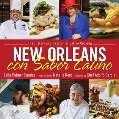 New Orleans Con Sabor Latino: The History and Passion of Latino Cooking