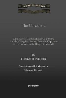 The Chronicle: With the two Continuations: Comprising Annals of English History, from the Departure of the Romans to the Reign of Edward I