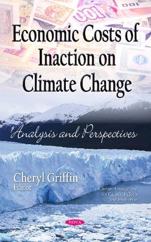 Economic Costs of Inaction on Climate Change: Analysis & Perspectives