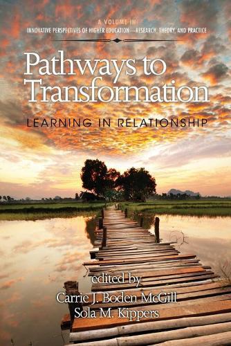 Pathways to Transformation: Learning in Relationship