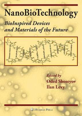 NanoBioTechnology: BioInspired Devices and Materials of the Future