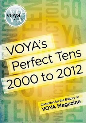Voya's Perfect Tens 2000 to 2012