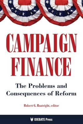 Campaign Finance: The Problems and Consequences of Freedom