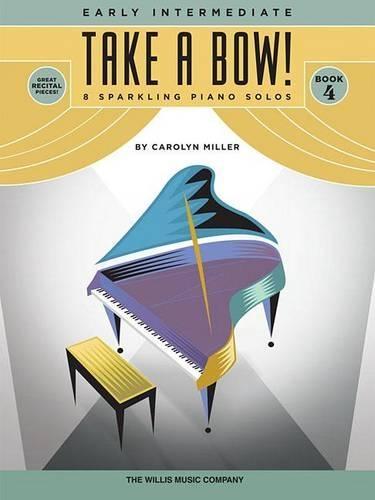 Take a Bow! Book 4: National Federation of Music Clubs 2014-2016 Selection Early Intermediate Level