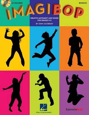 ImagiBOP: Creative Movement and Songs for Grades K-2