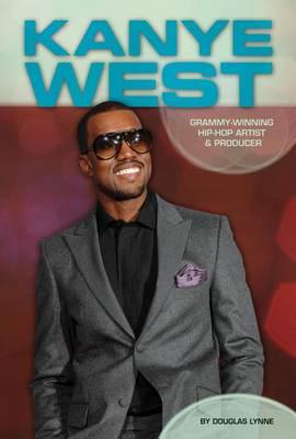 Kanye West: Grammy-Winning Hip-HOP Artist & Producer