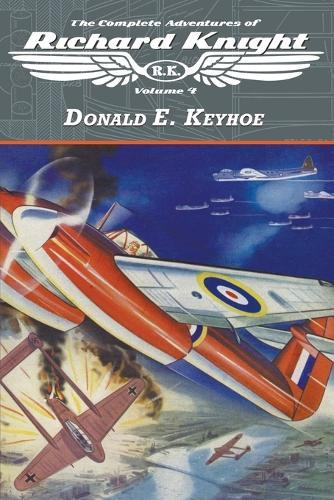 The Complete Adventures of Richard Knight, Volume 4