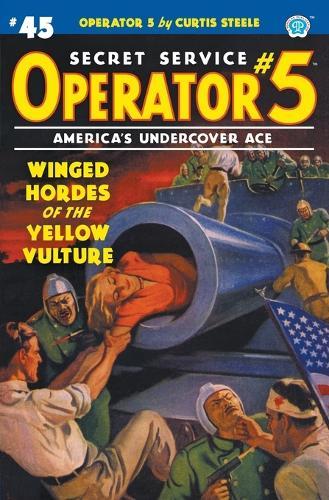 Operator 5 #45: Winged Hordes of the Yellow Vulture