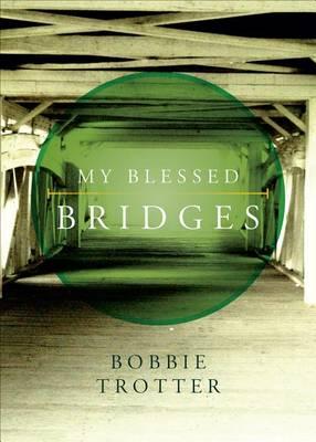 My Blessed Bridges