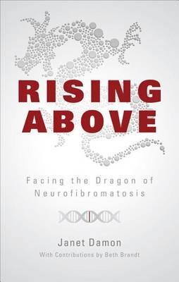 Rising Above: Facing the Dragon of Neurofibromatosis