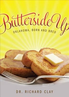 Butterside Up: Oklahoma, Born and Bred