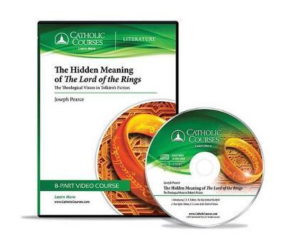 The Hidden Meaning of the Lord of the Rings - DVD: The Theological Vision in Tolkien's Fiction