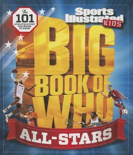 Big Book of Who All-Stars: The 101 Stars Every Fan Needs to Know