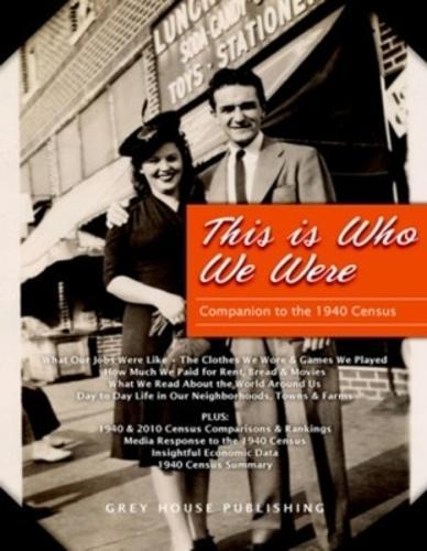 This Is Who We Were: a Companion to the 1940 Census