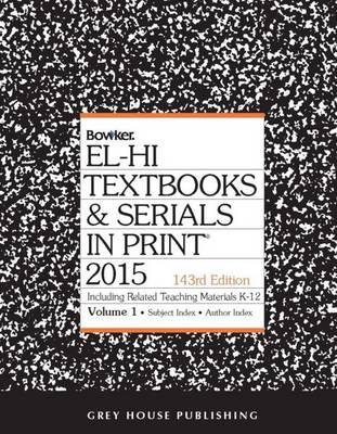 El-Hi Textbooks & Serials In Print, 2015: 2 Volume Set