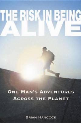 Risk in Being Alive