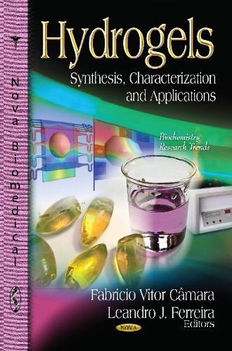 Hydrogels: Synthesis, Characterization & Applications