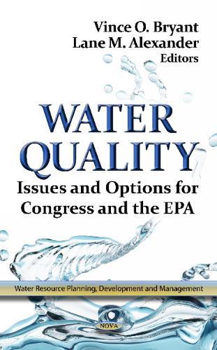 Water Quality: Issues & Options for Congress & the EPA